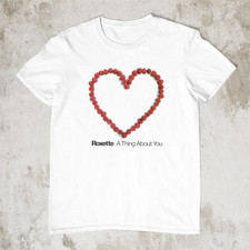 Roxette A Thing About You 00s White Unisex S-234XL Shirt picture