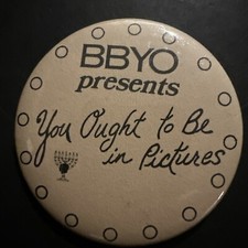 Vintage Youth Group BBYO Pinback Button Presents You Ought To Be In Pictures,80s picture
