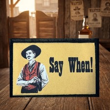 Say When Morale Patch Tombstone  Doc Holiday picture