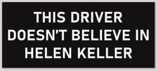 FUNNY HELEN KELLER BUMPER STICKER DECAL picture