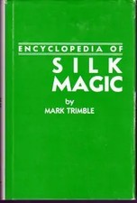 Encyclopedia of Silk Magic Vol.4 (book) - Mark Trimble picture