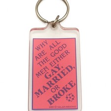 Vintage Kalan Keychain Funny Quote “Why Are All the Good Men…” Humor Retro picture