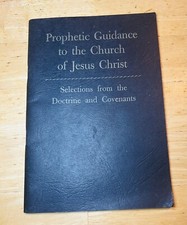 Prophetic Guidance To The Church Of Jesus Christ Selections From The D&C RLDS picture
