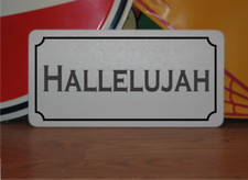 Hallelujah Metal Sign picture