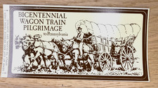Bicentennial Wagon Trail Pilgrimage to Pennsylvania Vintage Sticker - New picture
