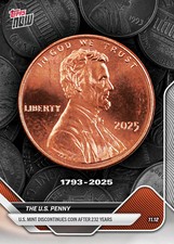 US Penny 1 Cent Discontinued 2025 Topps NOW Card -  (In Stock) picture