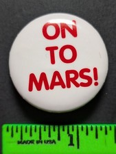 Vintage On to Mars Pinback Pin picture