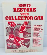 How to Restore Your Collector Car By Tom Brownell 1984. Motorbooks International picture