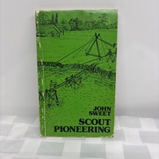 Scout Pioneering by John Sweet Scouts Canada First Canadian Edition 1982 picture