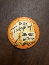 Vintage Enjoy Thanksgiving Dinner With Us Button Turkey Orange Holiday Pin 3” picture