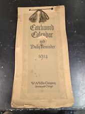 Rare 1914 Catchword Calendar And Daily Reminder Rough Shape But Cool Piece RARE picture