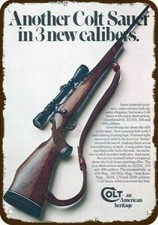 1974 COLT SAUER RIFLE GUN .22 .243 .308 Caliber DECORATIVE REPLICA METAL SIGN picture