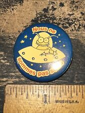 1984 Vintage lapel Pin “ We Are Not Alone “ Nous ne Sommes Pas Seuls picture