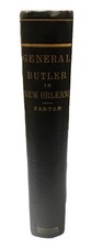 FINE General Butler in New Orleans James Parton Civil War Houghton Mifflin 1892 picture