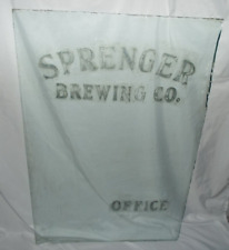 EARLY 1900's SPRENGER BREWING CO. OFFICE DOOR GLASS 36