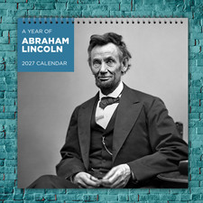Abraham Lincoln  2027 Wall Calendar 12 Month Celebrity Photo Fan Collectible picture