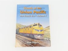 Diesels of the Union Pacific The Classic Era Vol. 1 by Don Strack ©1999 HC Book picture