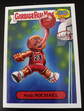 MAD MICHAEL 2015 Garbage Pail Kids 30th Anniversary 7a of 25 NM+ (Michael Jordan picture