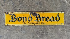 Bond Bread Porcelain Sign - The Home Like Loaf 18