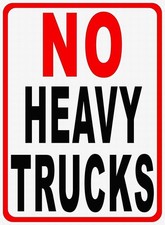 Notice Danger Warning No Heavy Trucks Tin Metal Signs Home Décor 8x12  picture