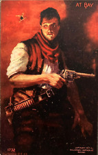 c- 1907 AT BAY – Western Cowboy / Outlaw with gun – Postcard - 