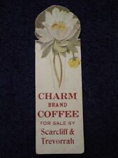 Rare 1920's CHARM Brand COFFEE Bookmark By SCARCLIFF & TREVORRAH JANESVILLE, WI picture