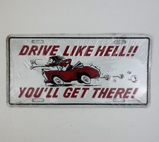 Rare Vintage 70’s 80’s Drive Like Hell You'll Get There Car License Plate Hotrod picture