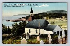 Tadoussac Quebec-Canada, Little Indian Church, Religion, Vintage Postcard picture