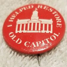 I Helped Restore Old Capitol Pinback Button picture