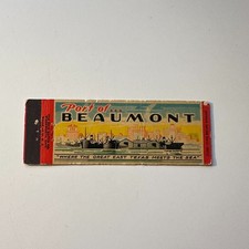 Port Of Beaumont Great East Texas Meets The Sea Vintage Matchbook Cover 5MB126-1 picture