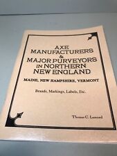 AXE MANUFACTURERS & PURVEYORS IN NORTHERN NEW ENGLAND  BY THOMAS LAMOND picture