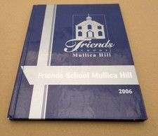 2006 Friends School Yearbook Mullica Hill NJ picture