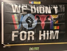 We Didn’t Vote For Donald Trump Flag FREE USA Ship Human Rights Dem Sign 3x5’ picture