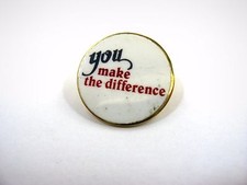 Vintage 'You Make The Difference' Slogan Pinback Button Motivational Award picture