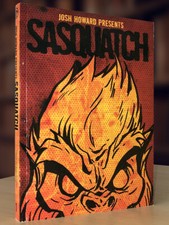 Josh Howard Presents: Sasquatch by Josh Howard and Over 30 Comics Contributors picture