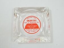 IMANISHI FUEL & TRANSFER CO HEATING OILS FURNACE REPAIR GLASS ASHTRAY picture