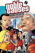 Noble Causes Archives Volume 2 (v 2) - Paperback By Faerber, Jay - GOOD picture