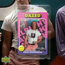 Wooderson Matthew McConaughey Dazed and Confused Custom Trading Card picture