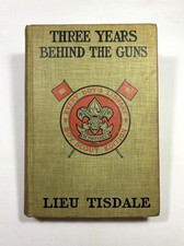 1913 BSA THREE YEARS BEHIND THE GUNS BY LIEU TISDALE ~ EVERY BOY'S LIBRARY picture