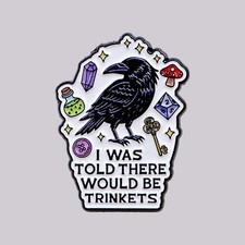 Funny Crow Enamel Pin - I Was Told There Would Be Trinkets Raven Brooch Badge🎒 picture