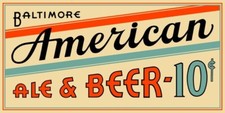 American Ale & Beer of Baltimore, Ten Cents NEW Sign 24x48