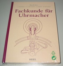 Fachkunde für Uhrmacher Lehrbuch Uhren Uhr Handbuch Lehrbuch Buch Fachbuch Neu picture