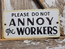 VINTAGE WOOLWORTH PORCELAIN SIGN OLD DEPARTMENT STORE COUNTER DONT ANNOY WORKERS picture