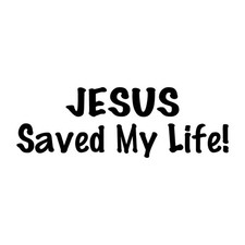 Jesus Saved My Life Christian Decal Sticker Black Die Cut Vinyl picture