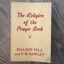 The Religion of the Prayer Book Walden Pell P.M. Dawley 1952 Rare Scarce picture