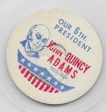 Milk Bottle Cap - Our 6th President - John Quincy Adams - 1825 -1829 - 1 7/16