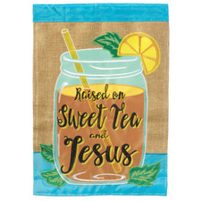 Raised On Sweet Tea & Jesus Burlap picture