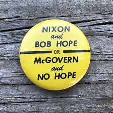 NIXON + BOB HOPE Pinback Or McGovern + NO HOPE Campaign Button Pin Vintage RARE picture