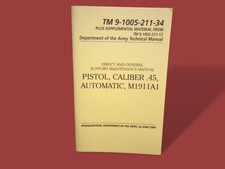 U.S ARMY M1911A1 45 PISTOL HANDBOOK MAINTENANCE OPERATION. TM BOOK GUIDE picture