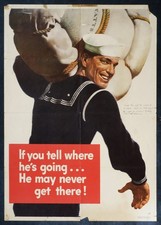 WW2 Poster 'If you tell where he's going… He may never get there' 20x28